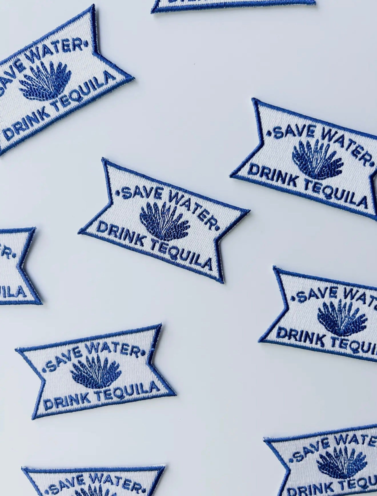 Save Water Drink Tequila Blue and White Patch
